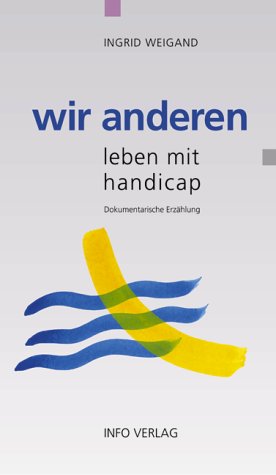 Wir anderen: Leben mit Handicap Classics