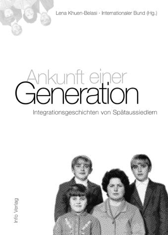 Ankunft einer Generation: Integrationsgeschichten von Spätaussiedlern Law