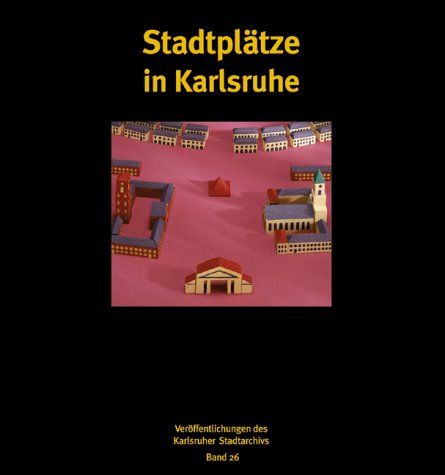 Stadtplätze in Karlsruhe. book