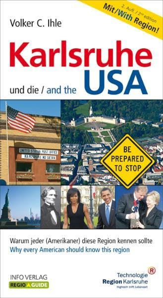 Karlsruhe und die USA /Karlsruhe and the USA: Warum jeder (Amerikaner) diese Region kennen sollte /Why every American should know this regio (Regio-Guide) Leisure, Home & Garden
