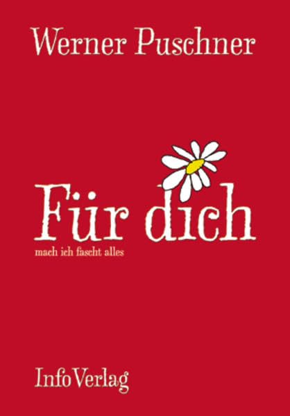 Für dich: Mach ich fascht alles (Edition Mundart) Classics