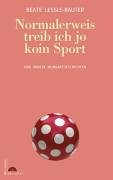 Normalerweis treib ich jo koin Sport: Und andere Mundartgeschichten (Edition Mundart) Classics