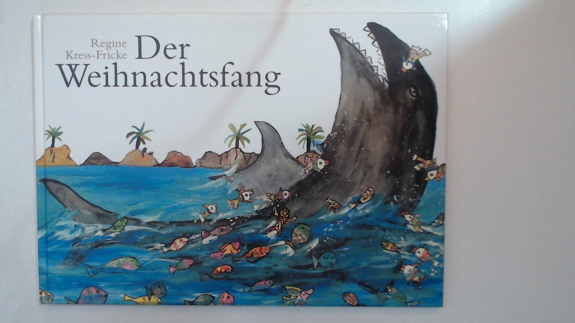 Der Weihnachtsfang: Ein Bilderbuch illustriert von der Kunst AG 2004/2005 der Nebenius-Grundschule, Karlsruhe (Lindemanns Kinderbücher) Children's books