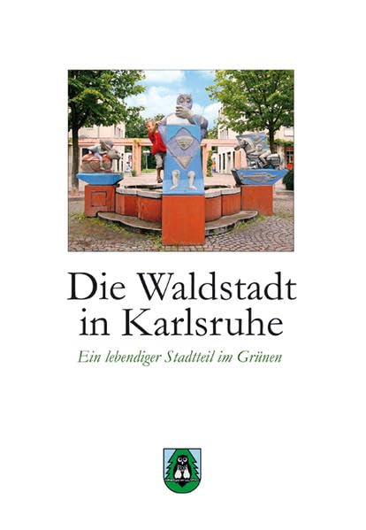 Die Waldstadt in Karlsruhe: Ein lebendiger Stadtteil im Grünen Politics & History
