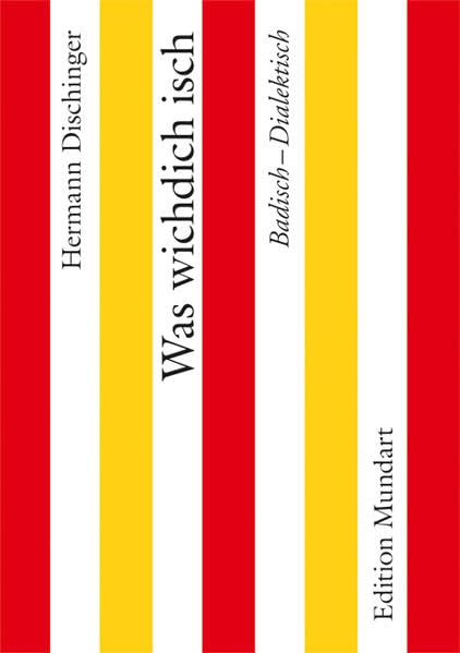 Was wichdich isch: Badisch-Dialektisch (Edition Mundart) Contemporary literature Books