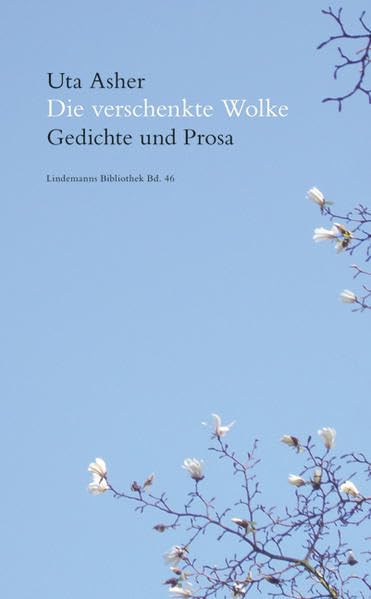 Die verschenkte Wolke: Gedichte und Prosa (Lindemanns Bibliothek) Poetry