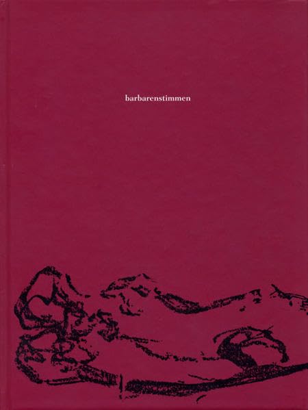Barbarenstimmen: Gedichte und Bilder (Lindemanns Bibliothek) Fiction