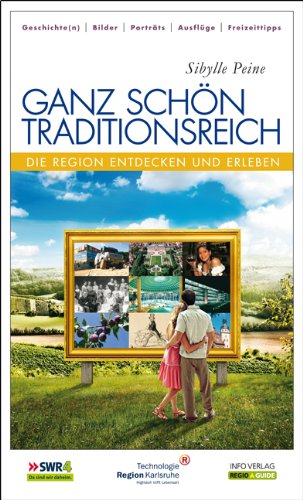 Ganz Schön Traditionsreich: Die Region entdecken und erleben (Regio-Guide) Leisure, Home & Garden