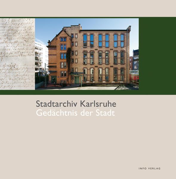 Stadtarchiv Karlsruhe: Gedächtnis der Stadt Politics & History
