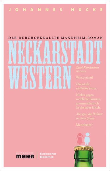 Neckarstadt Western: Der durchgeknallte Mannheim-Roman (Lindemanns Bibliothek) Contemporary literature