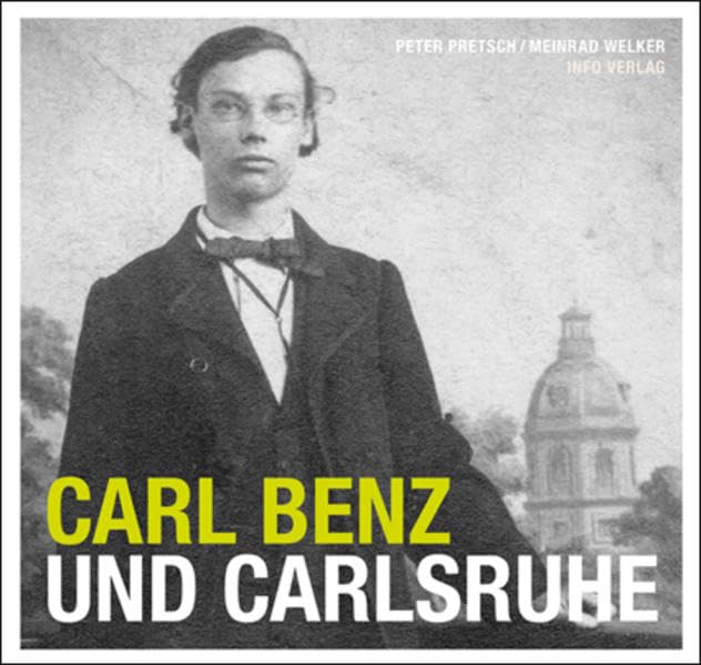 Carl Benz und Carlsruhe: Hrsg. v. Stadtarchiv Karlsruhe u. Förderverein Karlsruher Stadtgeschichte Politics & History