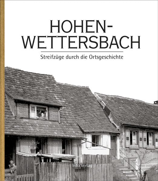 Hohenwettersbach: Streifzüge durch die Ortsgeschichte Politics & History