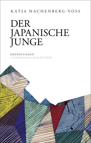 Der Japanische Junge: Erzählungen (Lindemanns Bibliothek) Contemporary literature