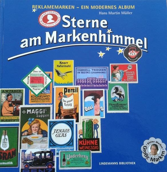 Sterne am Markenhimmel: Reklamemarken - Ein modernes Album (Lindemanns Bibliothek) Hobbies & Crafts