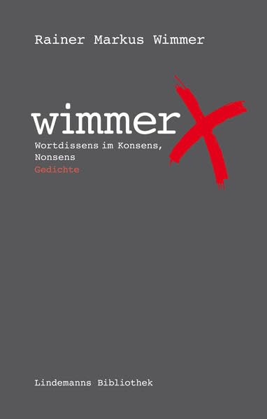 Wimmerricks: Wortdissens im Konsens, Nonsens (Lindemanns Bibliothek) Poetry