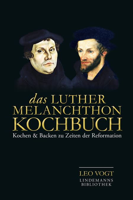 Product Image: Das Luther-Melanchthon-Kochbuch