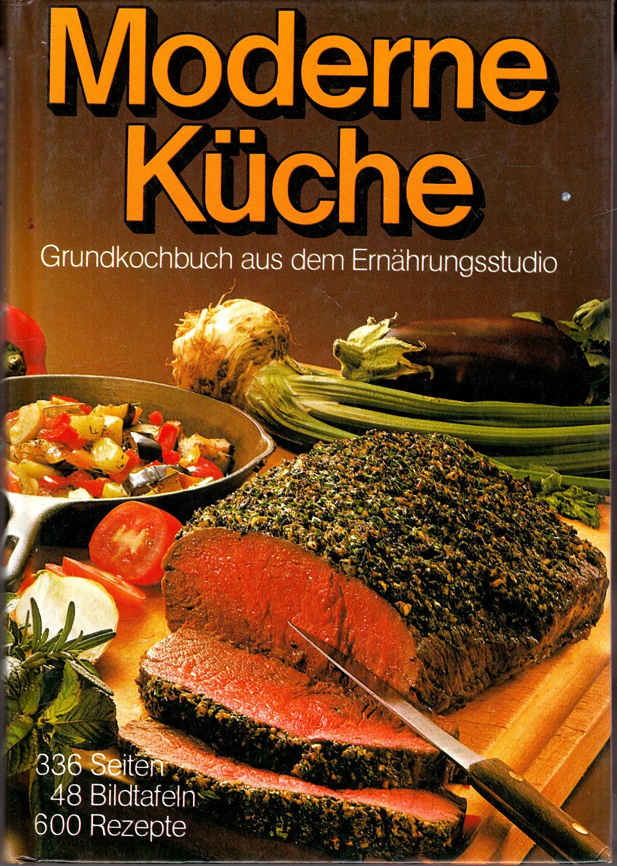 Moderne Küche. Grundkochbuch aus dem Ernährungsstudio Cooking & Enjoying Books