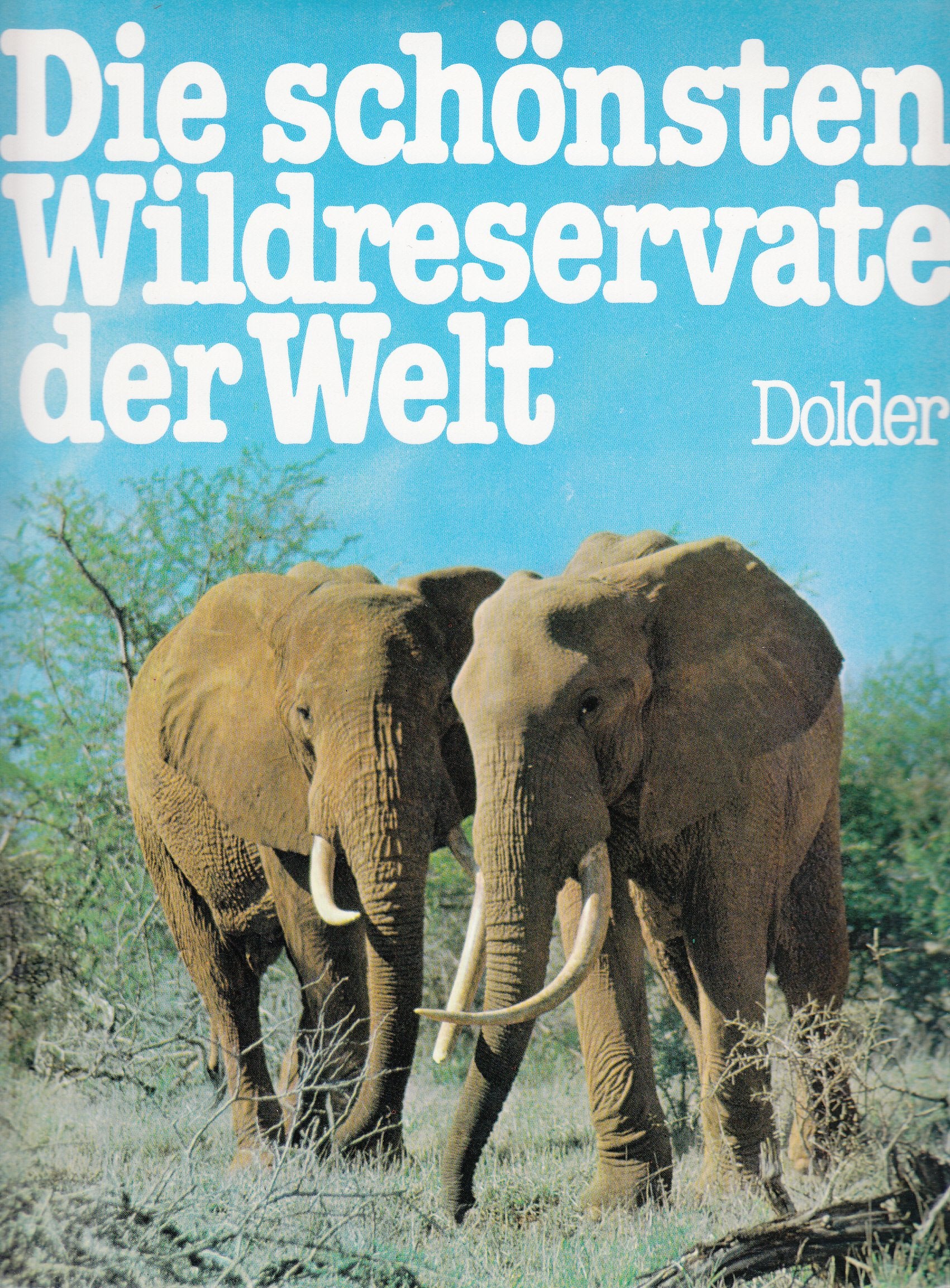 Product Image: Die schönsten Wildreservate der Welt
