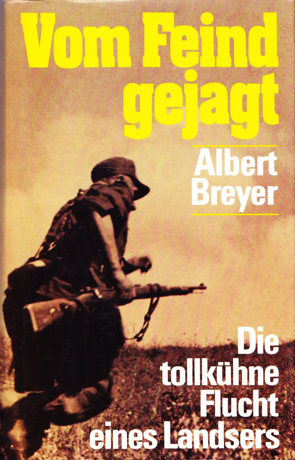 Vom Feind gejagt. Die tollkühne Flucht eines Landsers Books