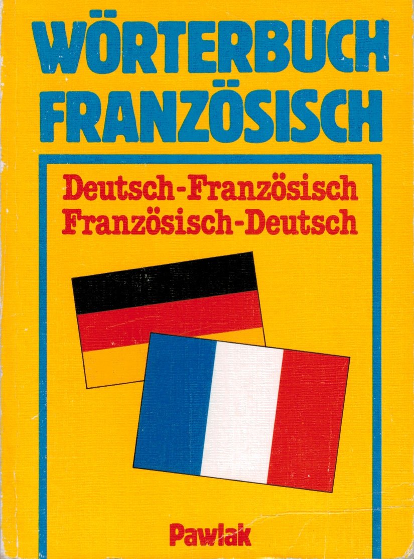 Wörterbuch Französisch. Deutsch-Französisch. Französisch-Deutsch Foreign Languages ​​& Dictionaries
