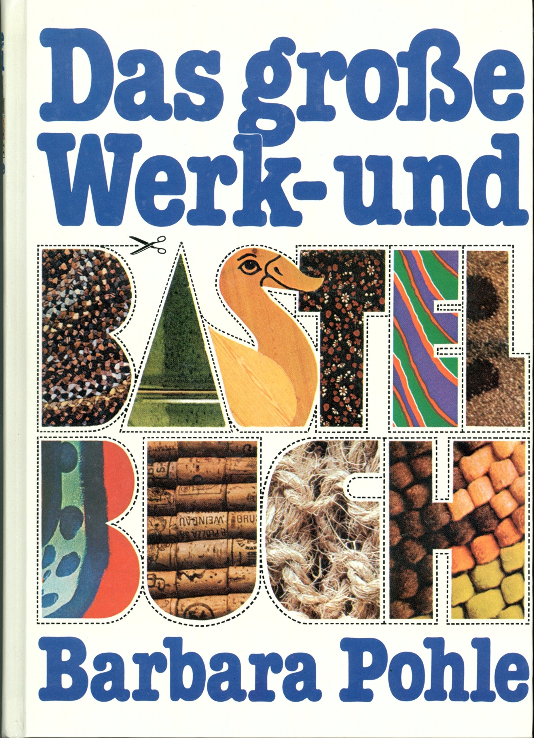 Das große Werk- und Bastelbuch Hobbies & Crafts Books