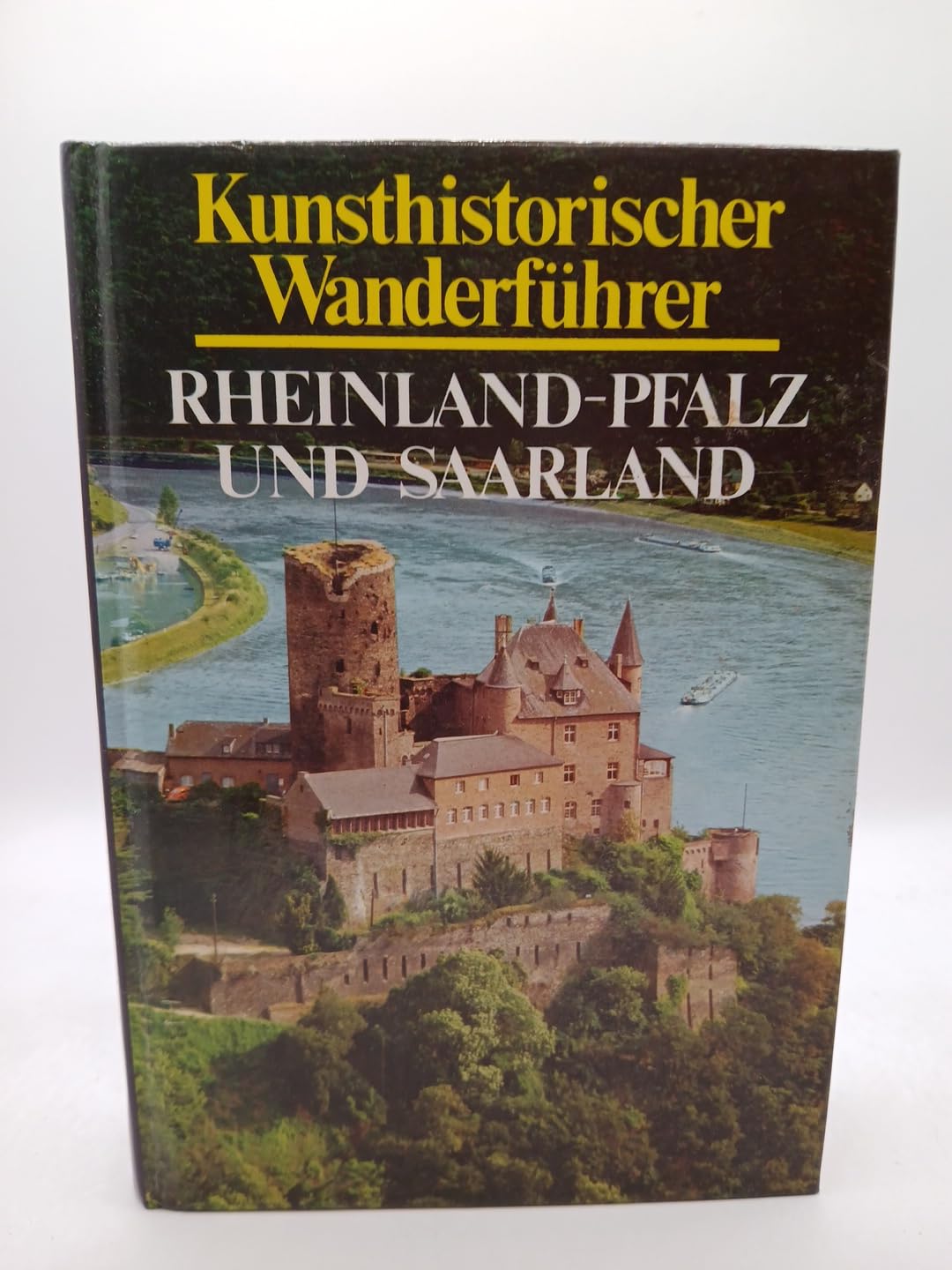 Rheinland- Pfalz und Saarland (5554 020). Kunsthistorischer Wanderführer book