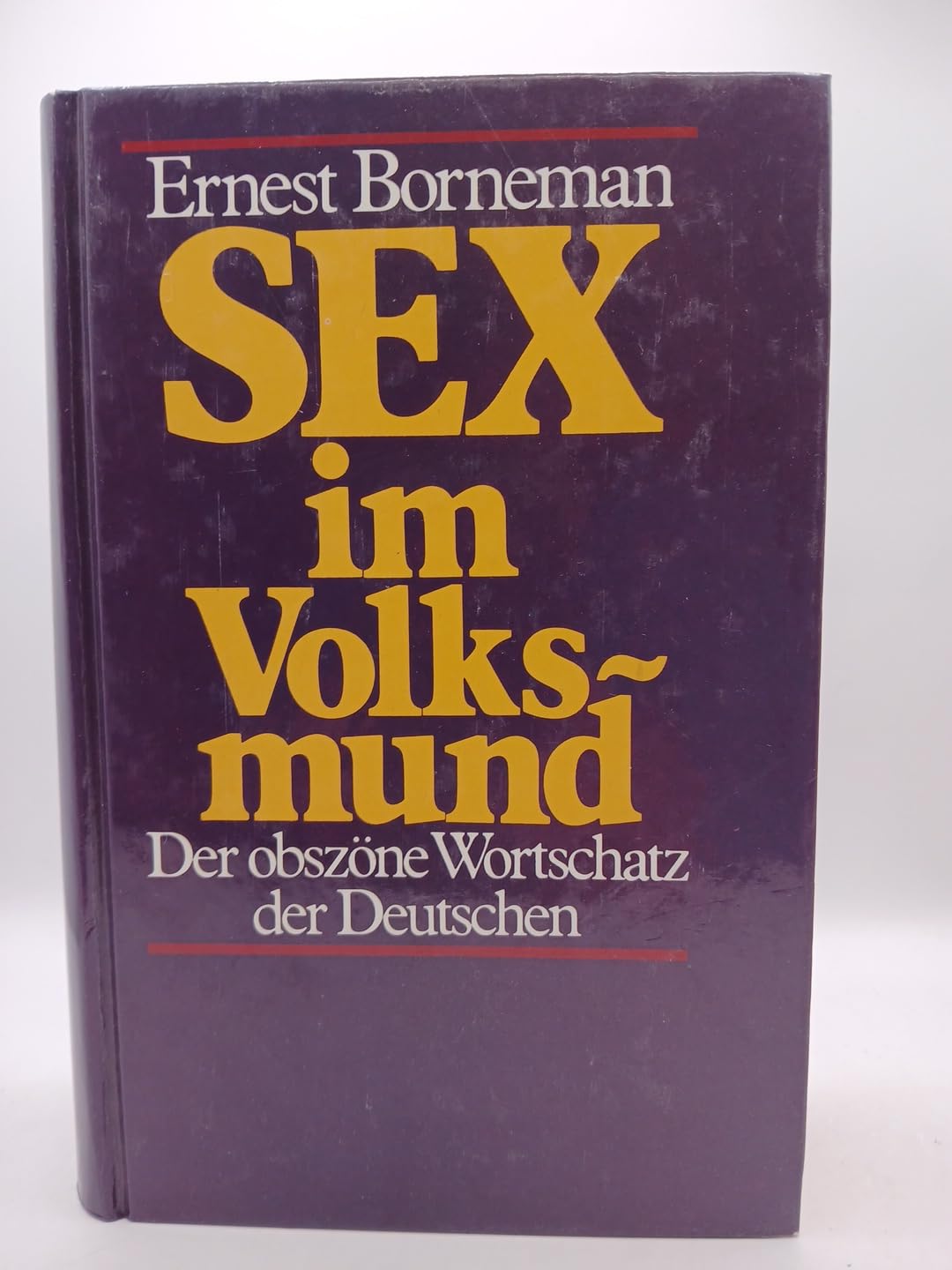 Sex im Volksmund. Die sexuelle Umgangssprache des deutschen Volkes Professional & Reference Books