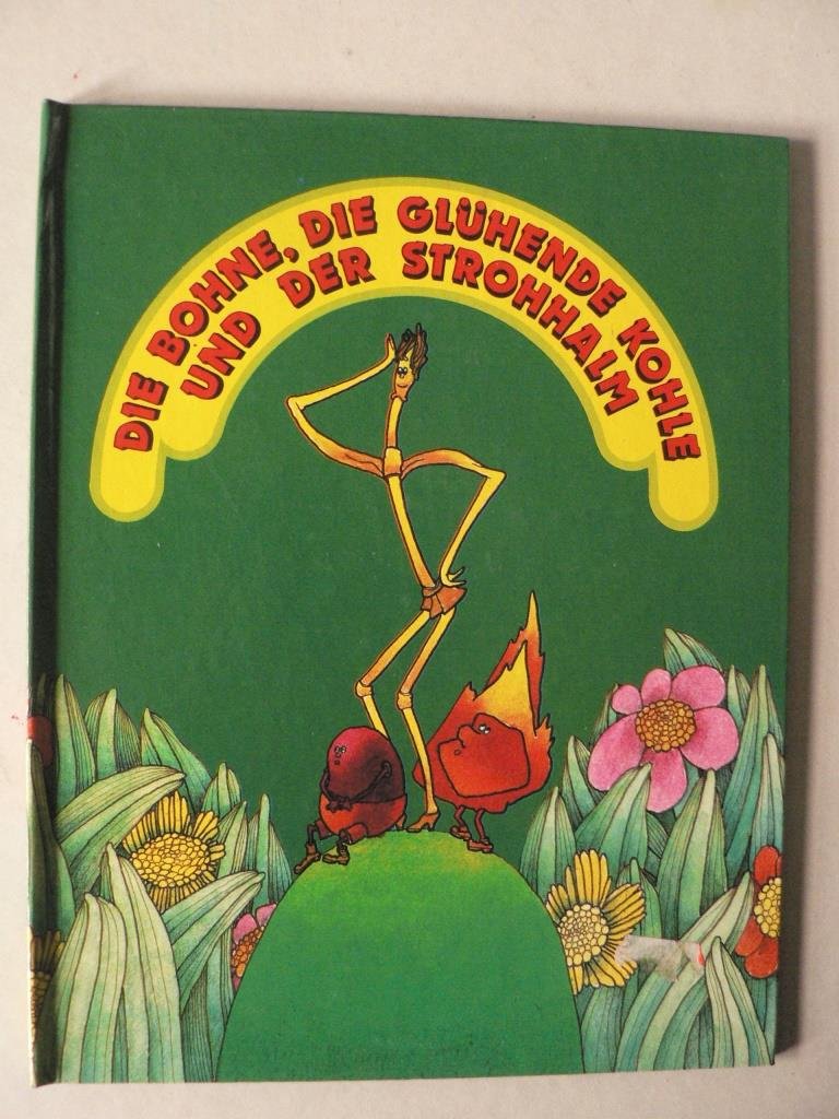 Die Bohne, die glühende Kohle und der Strohhalm Books