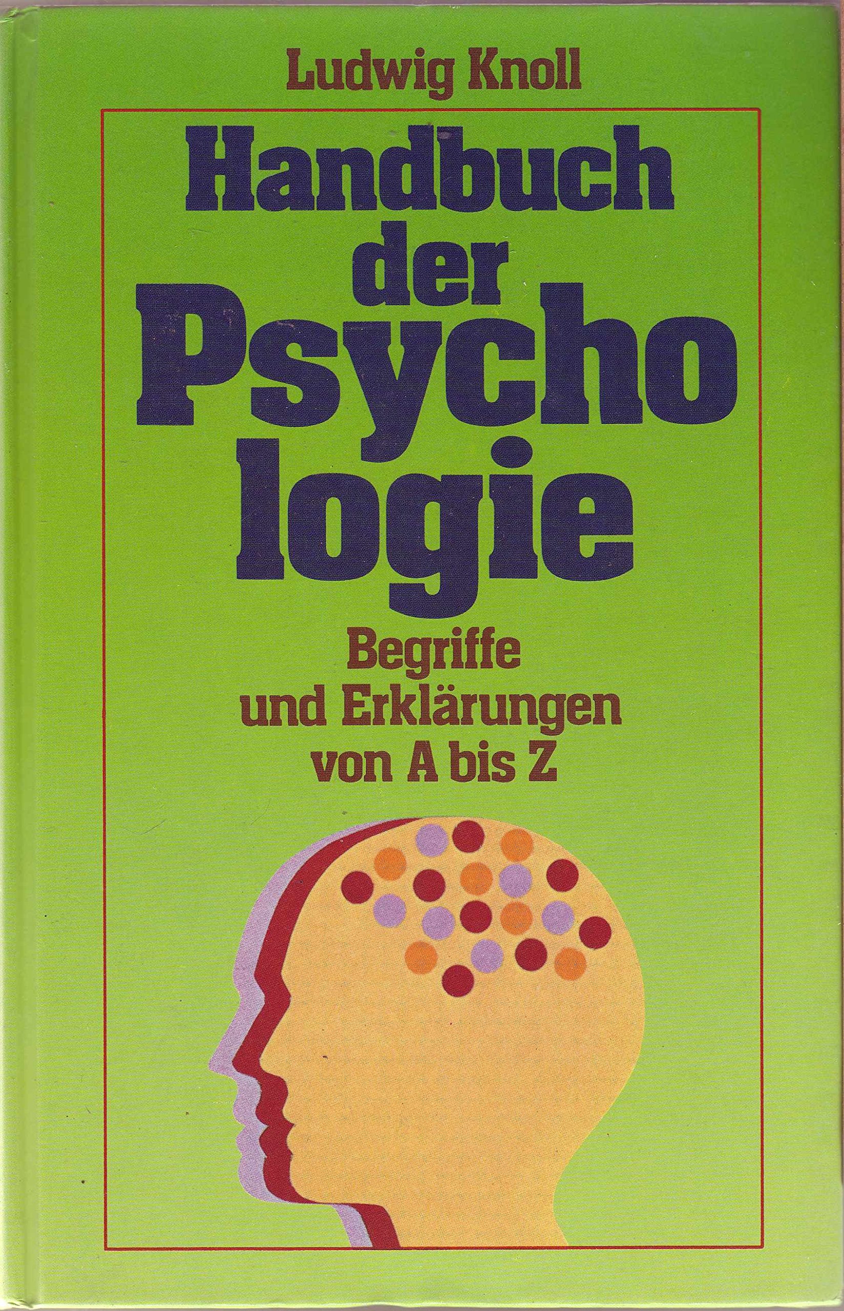 Handbuch der Psychologie. Begriffe und Erklärungen von A bis Z aus dem Nachlaß Gerhard Löwenthal - Knoll, Ludwig book