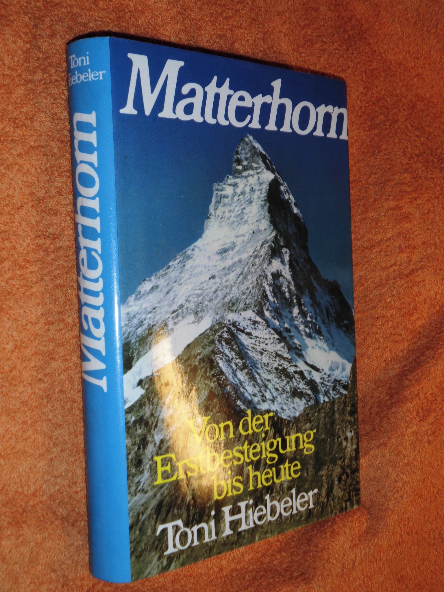 Matterhorn - Von der Erstbesteigung bis heute Books