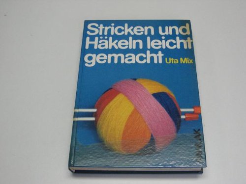 Stricken und Häkeln leicht gemacht Hobbies & Crafts