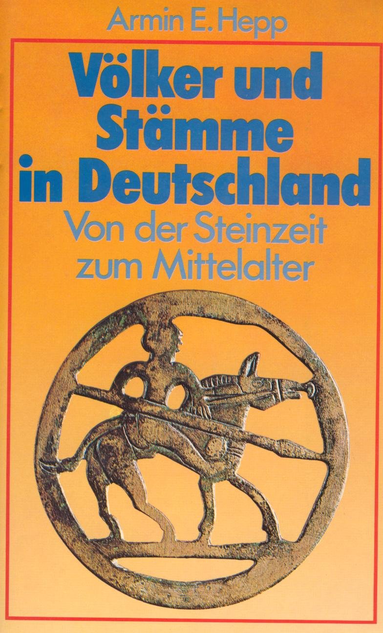 Völker und Stämme in Deutschland. Von der Steinzeit zum Mittelalter German history