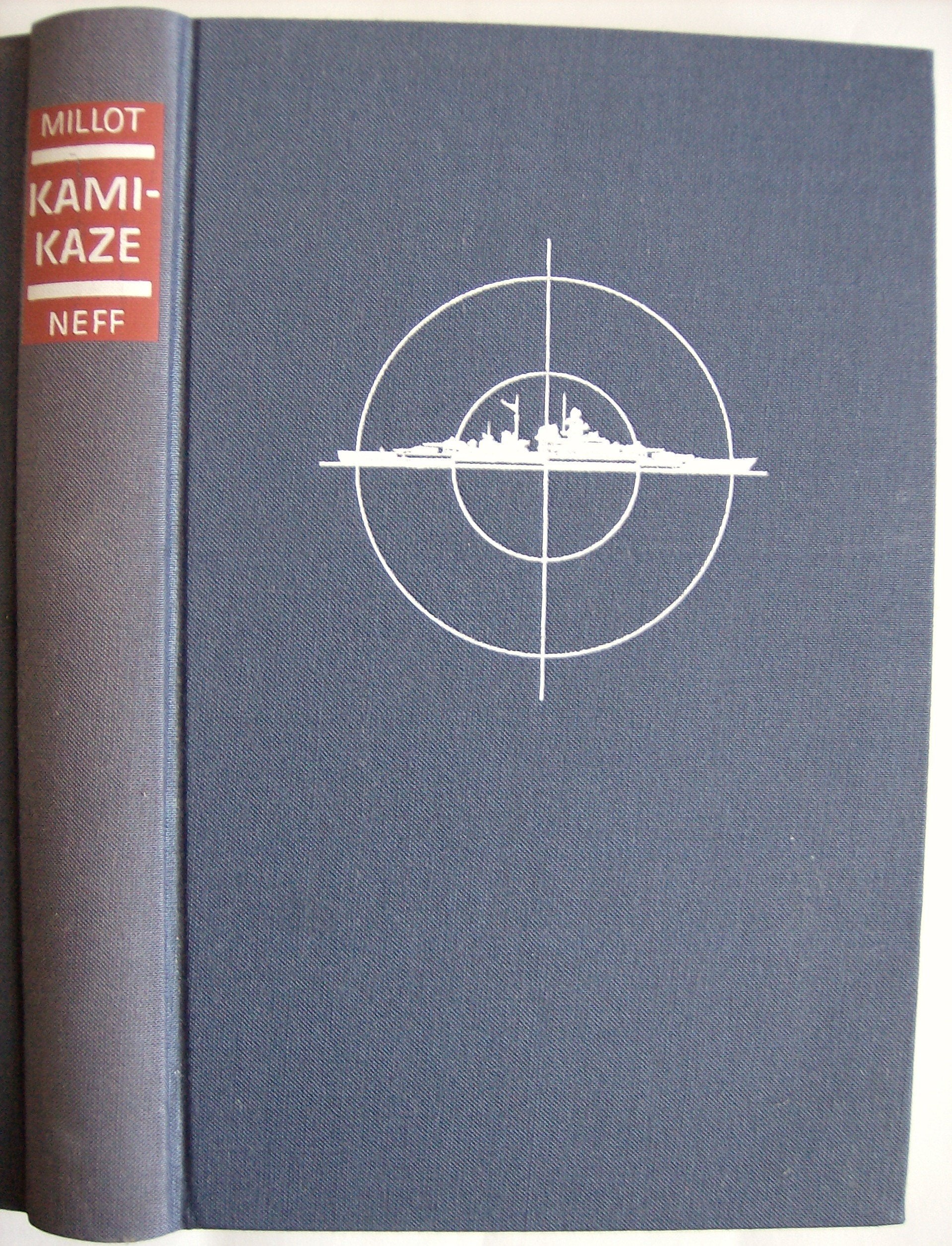 Kami-Kaze. Kamikaze. Geist, Organisation un Einsatz der japanischen Todespiloten Books