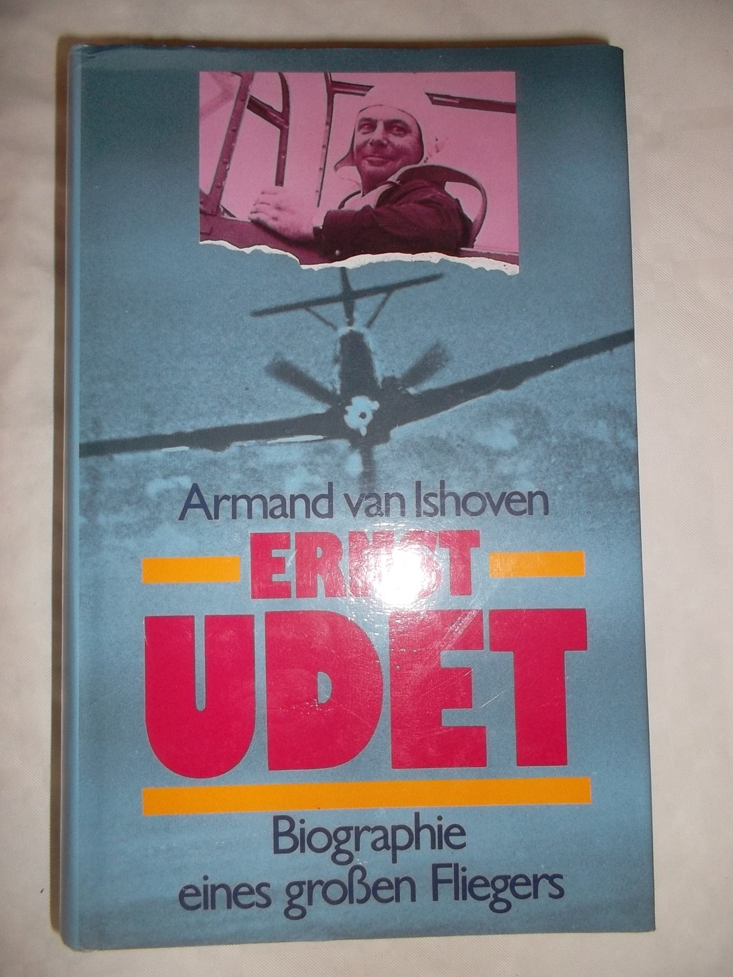 Ernst Udet - Biographie eines großen Fliegers Books