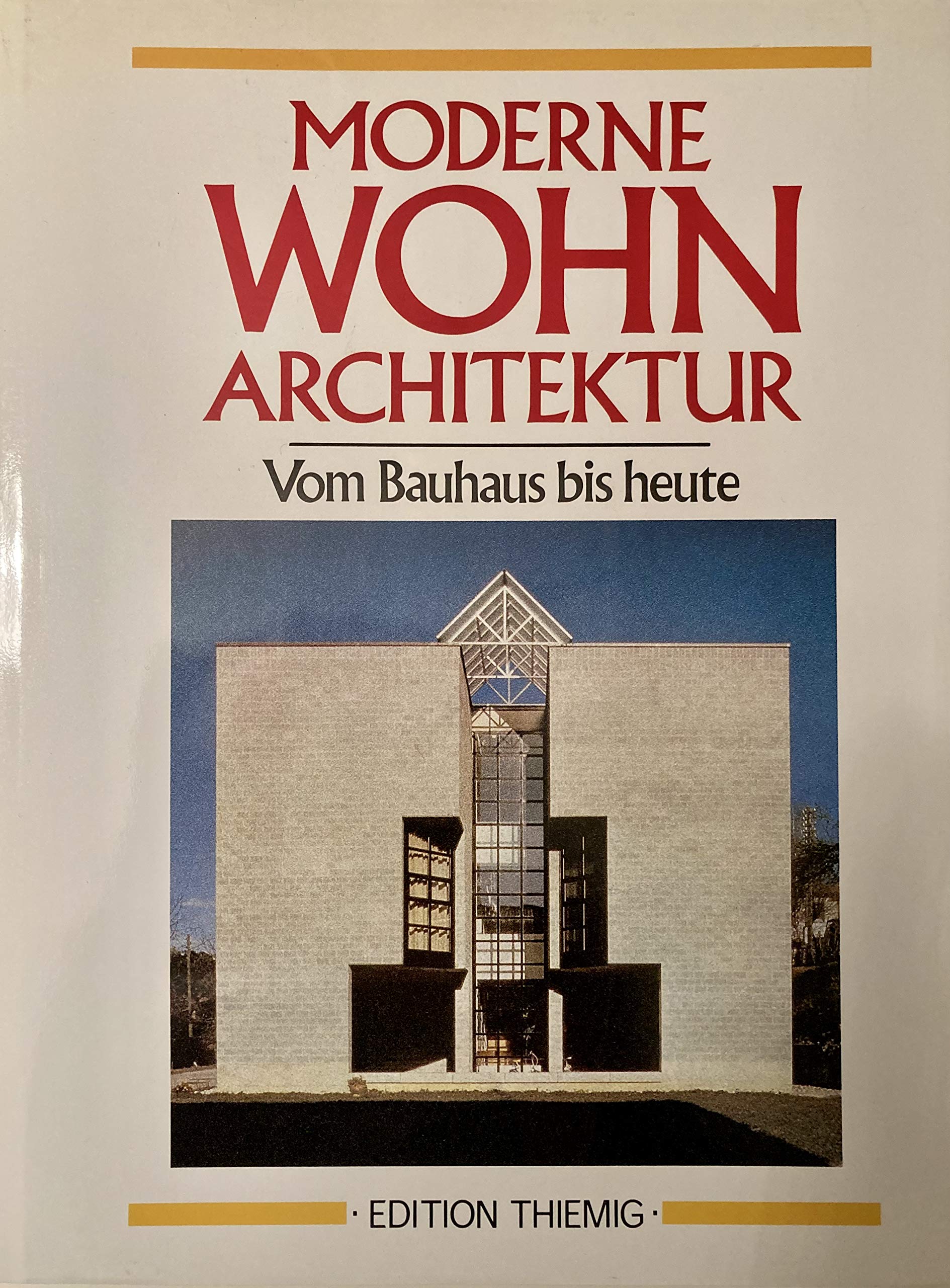Moderne Wohnarchitektur Vom Bauhaus bis heute Architecture