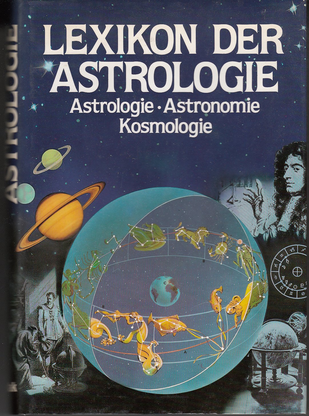 Lexikon der Astrologie. Astrologie, Astronomie, Kosmologie Natural Sciences