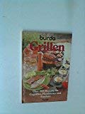 Burda- Kochbuch Grillen. Über 200 Rezepte für Gegrilltes, Flambiertes und Fondues Books