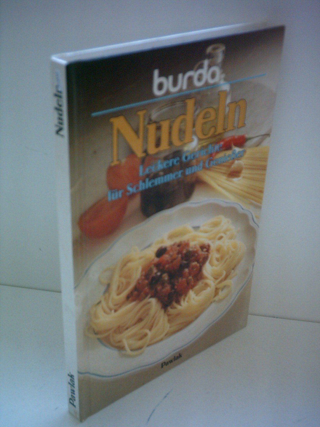 Nudeln: Leckere Gerichte für Schlemmer und Genießer Books