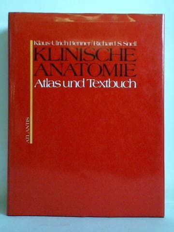 Klinische Anatomie. Atlas und Textbuch Medicine
