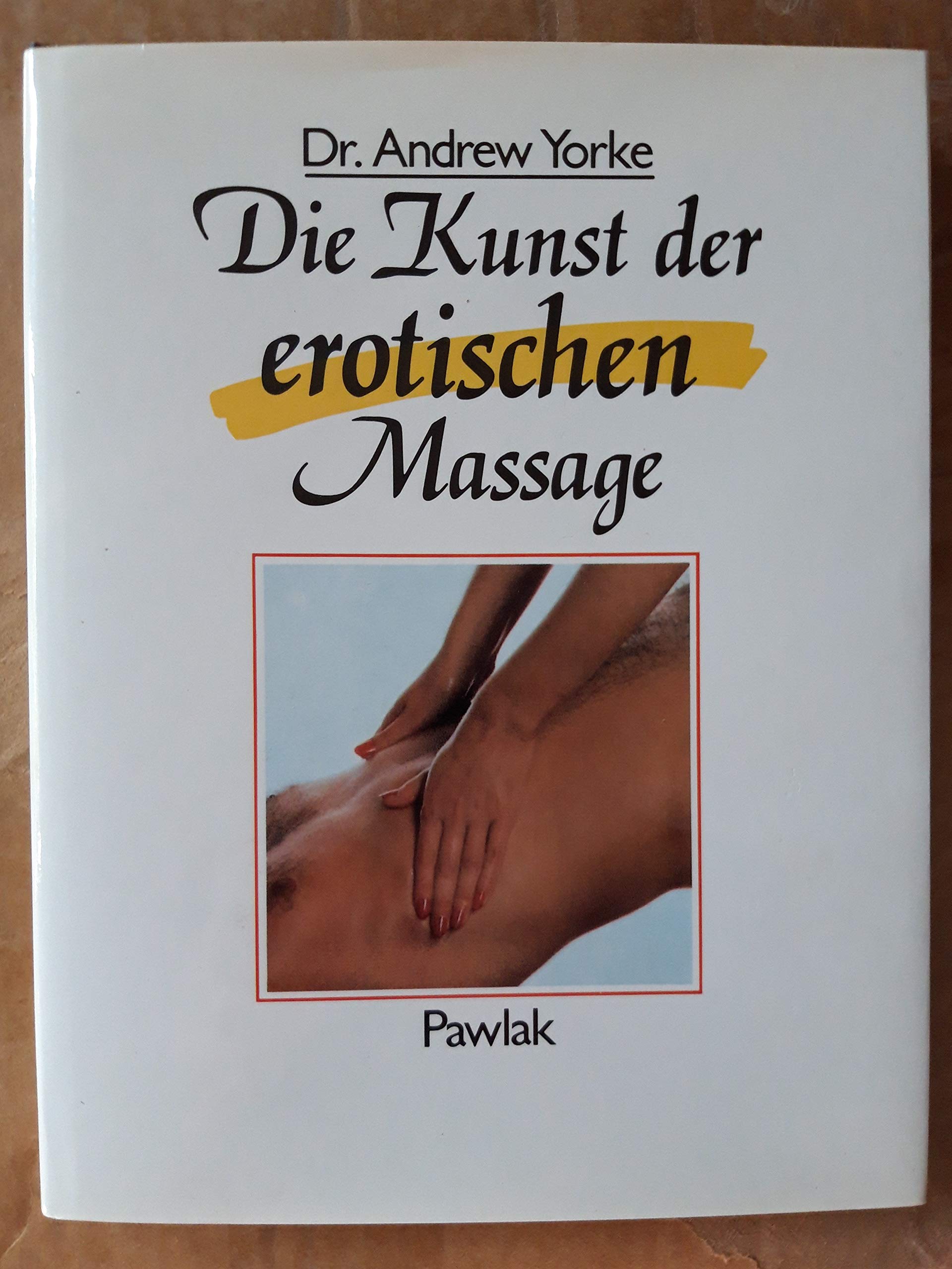 Die Kunst der erotischen Massage Eroticism