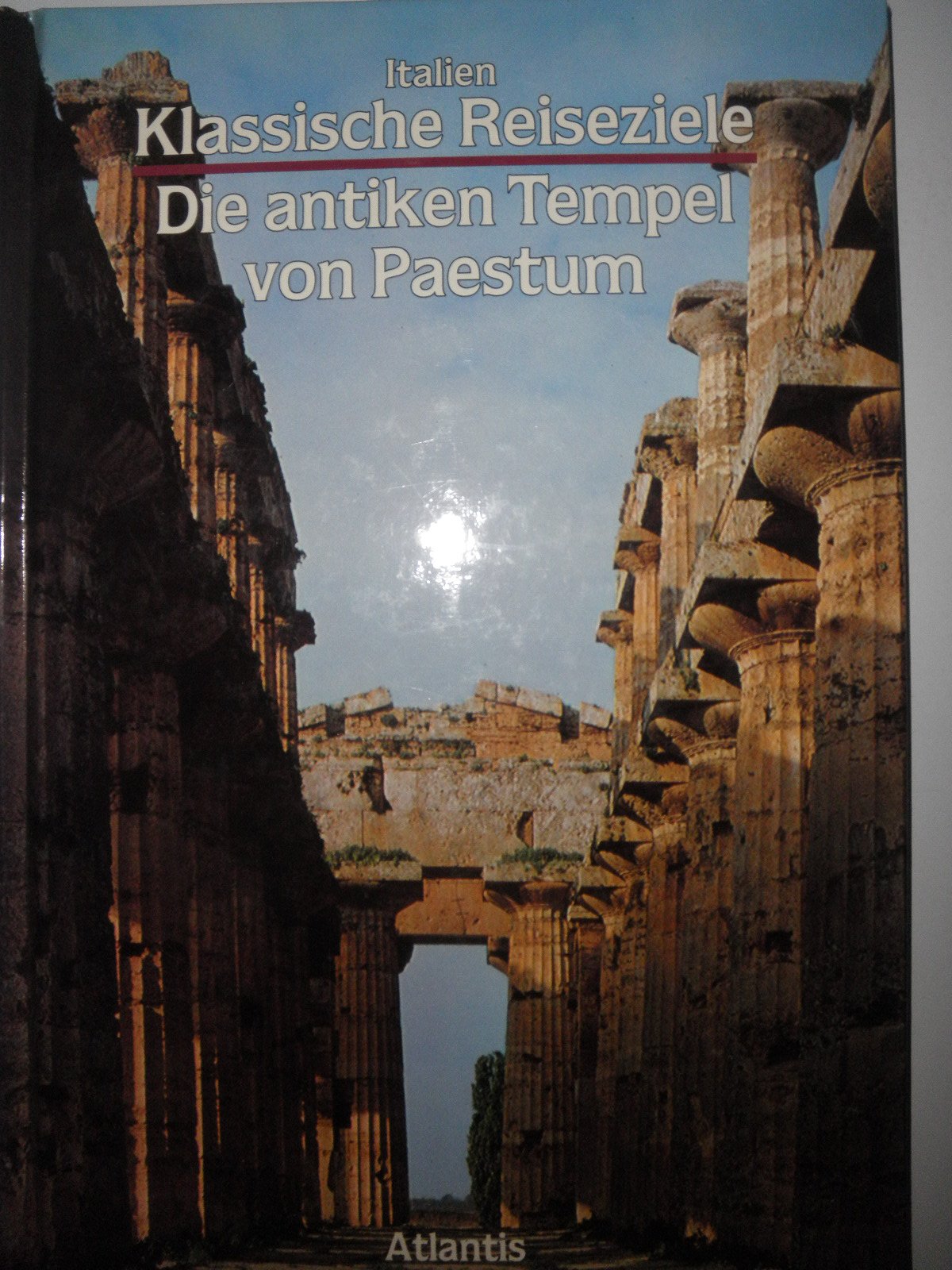 Italien. Die antiken Tempel von Paestum Books