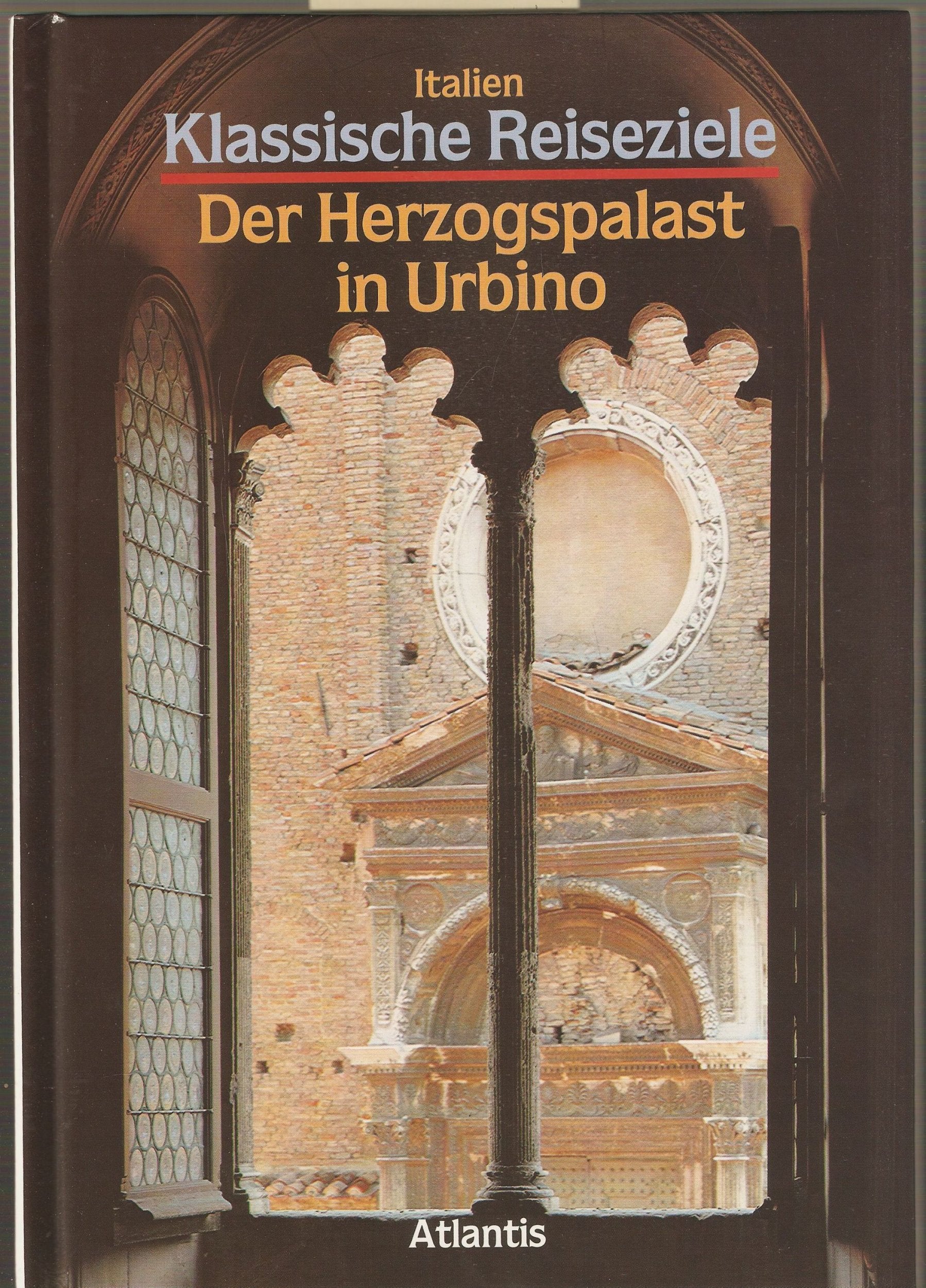 Der Herzogspalast in Urbine (Klassische Reiseziele / Italien) Books