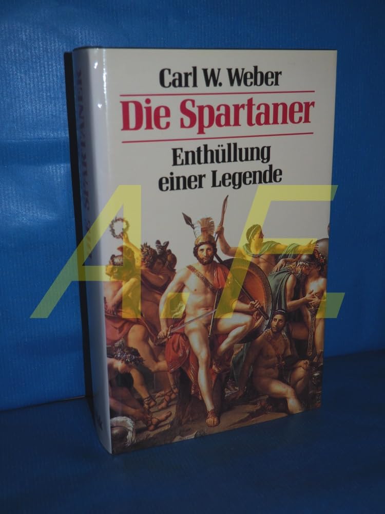 Die Spartaner. Enthüllung einer Legende Politics & History
