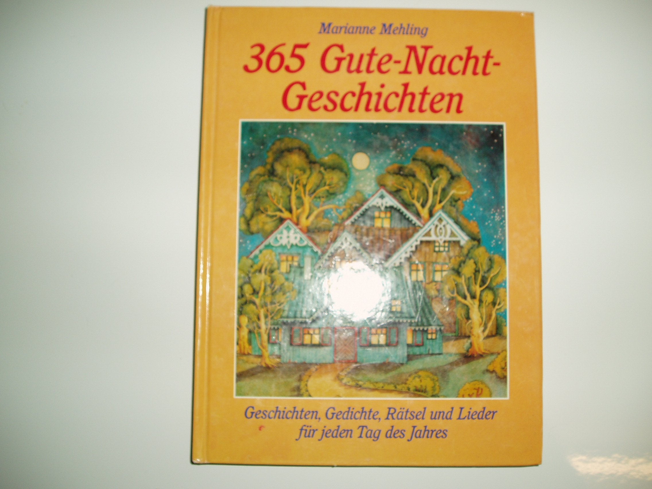 365 Gute-Nacht-Geschichten. Geschichten, Gedichte, Rätsel und Lieder für jeden Tag des Jahres Books