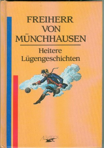 Freiherr von Münchhausen. Heitere Lügengeschichten Books