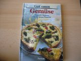 Gut essen - Gemüse. Über 100 Rezepte für die ganze Familie Cooking & Enjoying