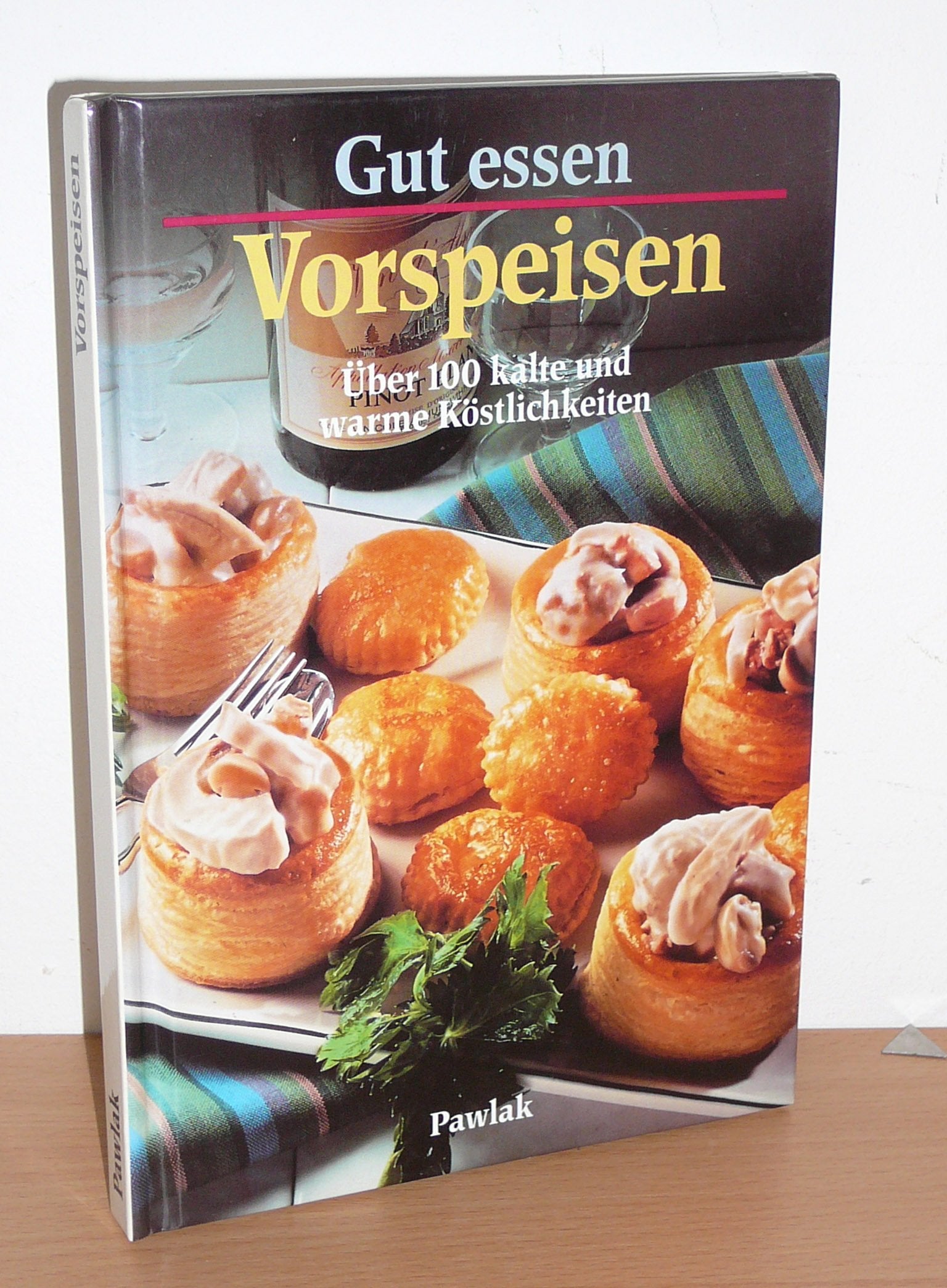 Gut essen - Vorspeisen. Über 100 kalte und warme Köstlichkeiten Books
