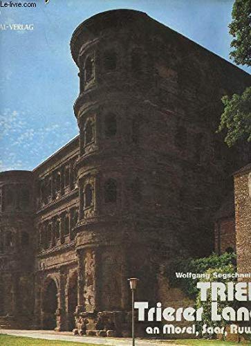 Trier, Trierer Land an Mosel, Saar, Ruwer (German Edition) Books