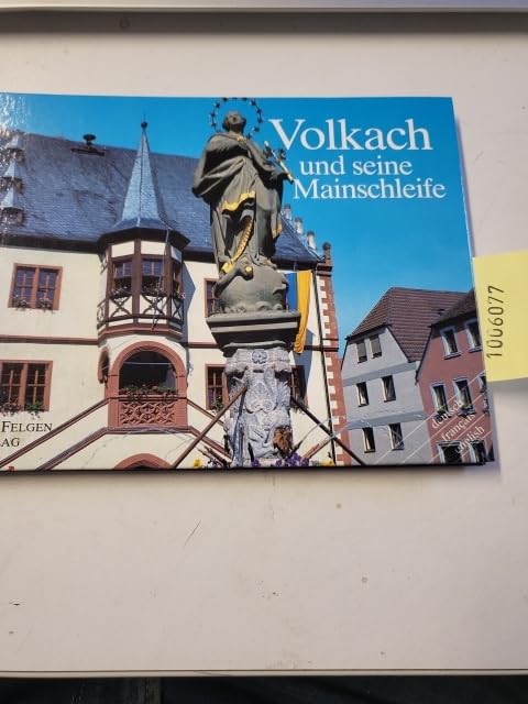 Volkach und seine Mainschleife: Text u. Bildlegenden Dtsch.-Engl.-Französ. Travel