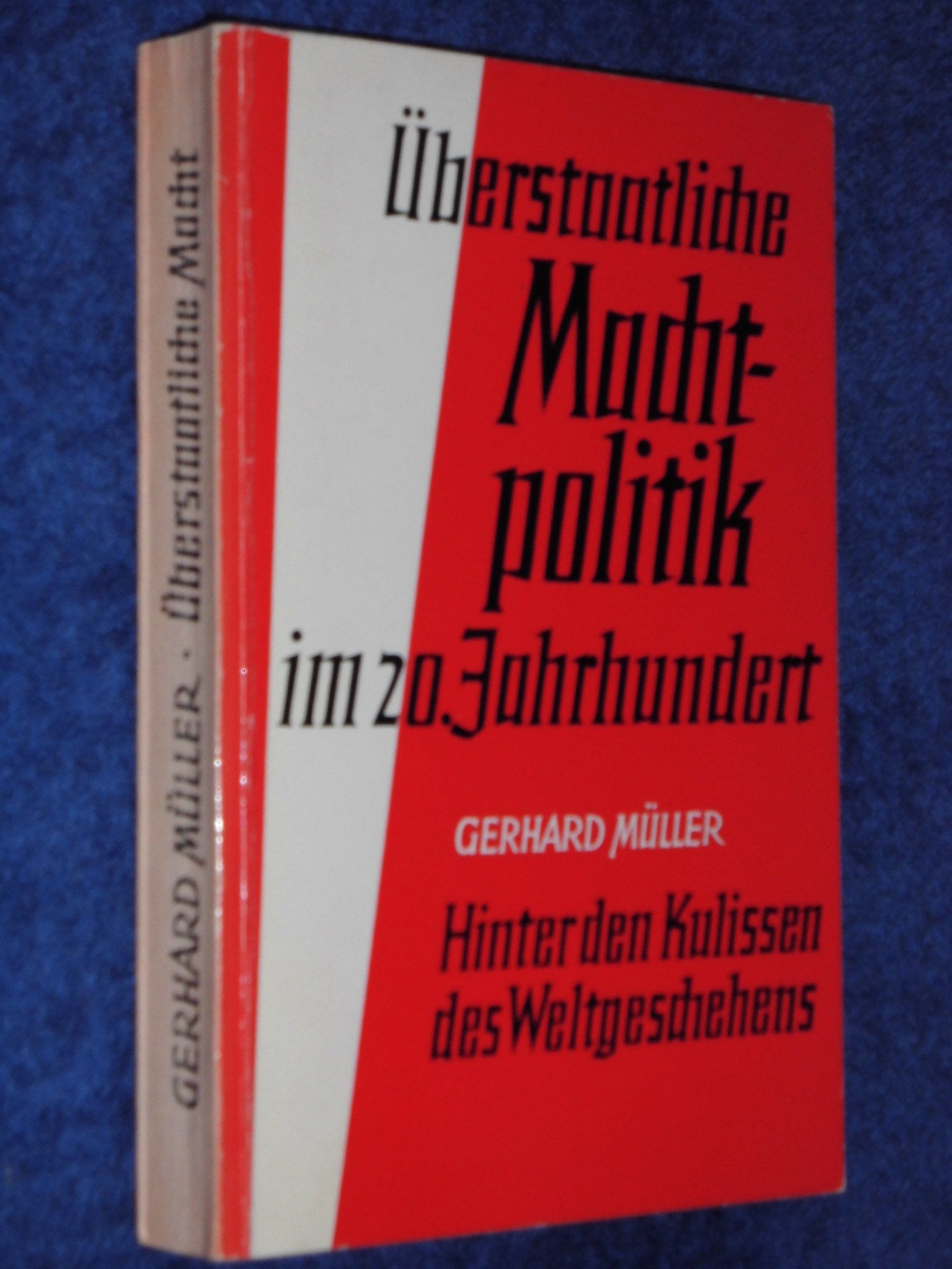 Überstaatliche Machtpolitik im XX. Jahrhundert. Hinter den Kulissen des Weltgeschehens. book